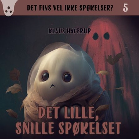 Det lille, snille spøkelset (lydbok) av Klaus Hagerup