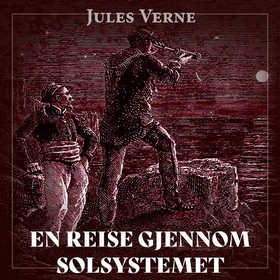 En reise gjennom solsystemet (lydbok) av Jules Verne