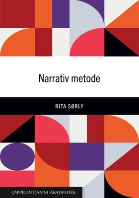 Narrativ metode (ebok) av Rita Sørly