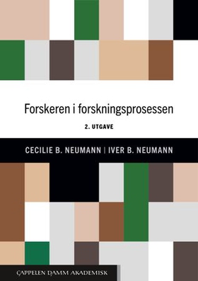 Forskeren i forskningsprosessen - en metodebok om situering (ebok) av Cecilie Basberg Neumann