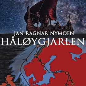 Håløygjarlen (lydbok) av Jan Ragnar Nymoen