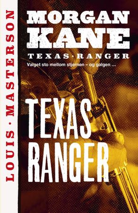 Texas Ranger (ebok) av Louis Masterson