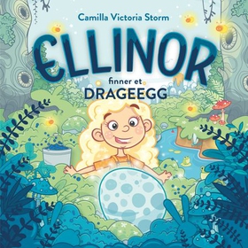 Ellinor finner et drageegg