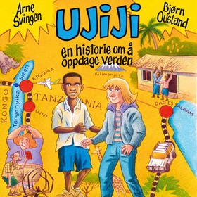 Ujiji - en historie om å oppdage verden (lydbok) av Arne Svingen