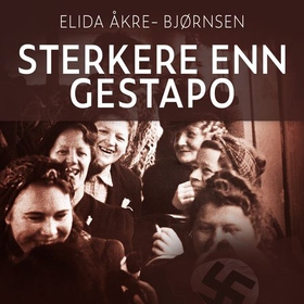 Sterkere enn Gestapo