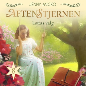 Lottas valg (lydbok) av Jenny Micko