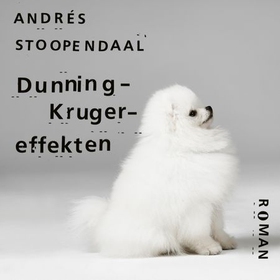 Dunning-Kruger-effekten (lydbok) av Andrés Stoopendaal