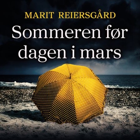 Sommeren før dagen i mars (lydbok) av Marit Reiersgård