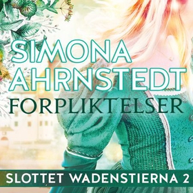 Forpliktelser (lydbok) av Simona Ahrnstedt