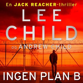 Ingen plan B (lydbok) av Lee Child