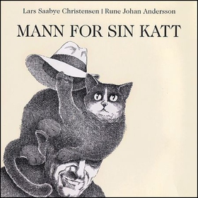 Mann for sin katt (lydbok) av Lars Saabye Christensen