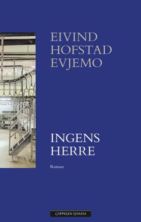 Ingens herre - roman (ebok) av Eivind Hofstad Evjemo
