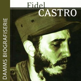 Fidel Castro (lydbok) av Clive Foss