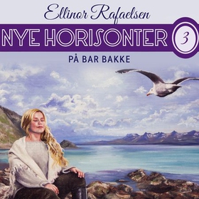 På bar bakke (lydbok) av Ellinor Rafaelsen