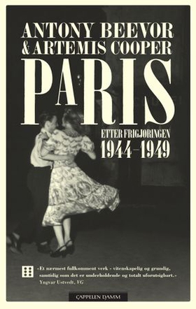 Paris etter frigjøringen 1944-1949 (ebok) av Antony Beevor