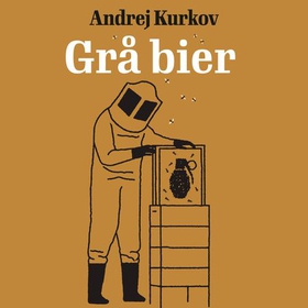Grå bier (lydbok) av Andrej Kurkov