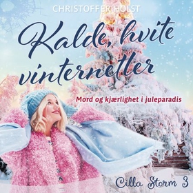 Kalde, hvite vinternetter (lydbok) av Christoffer Holst