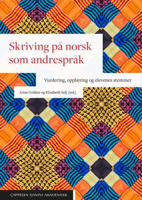 Skriving på norsk som andrespråk - vurdering, opplæring og elevenes stemmer (ebok) av -