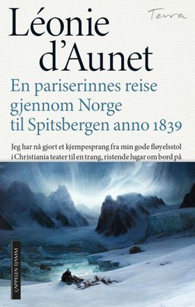 En pariserinnes reise gjennom Norge til Spitsbergen anno 1839 (ebok) av Léonie d' Aunet