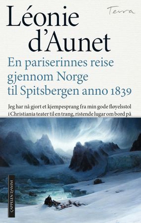 En pariserinnes reise gjennom Norge til Spitsbergen anno 1839 (ebok) av Léonie d' Aunet