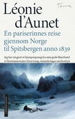 En pariserinnes reise gjennom Norge til Spitsbergen anno 1839