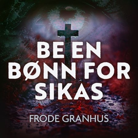 Be en bønn for Sikas