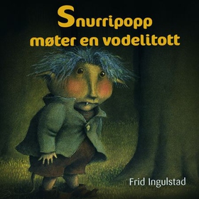 Snurripopp møter en vodelitott (lydbok) av Frid Ingulstad