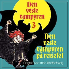 Den vesle vampyren på reisefot (lydbok) av Angela Sommer-Bodenburg