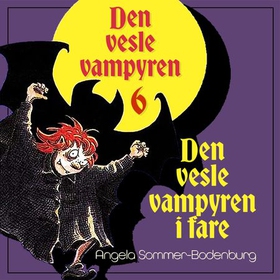 Den vesle vampyren i fare (lydbok) av Angela Sommer-Bodenburg