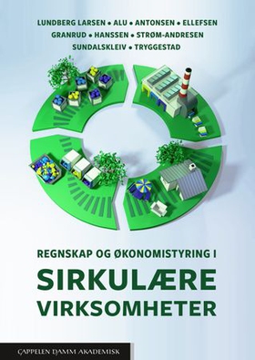 Regnskap og økonomistyring i sirkulære virksomheter (ebok) av Gunnar Alu