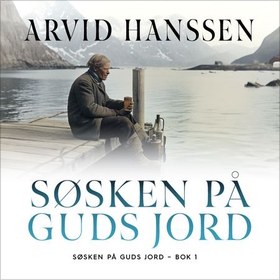 Søsken på Guds jord (lydbok) av Arvid Hanssen