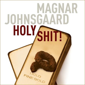 Holy shit! (lydbok) av Magnar Johnsgaard