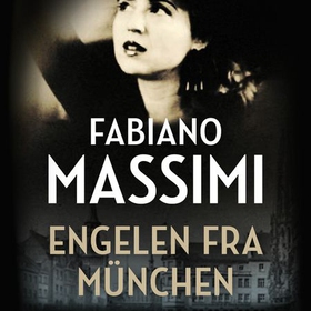 Engelen fra München (lydbok) av Fabiano Massimi