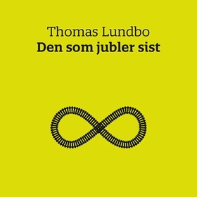 Den som jubler sist (lydbok) av Thomas Lundbo