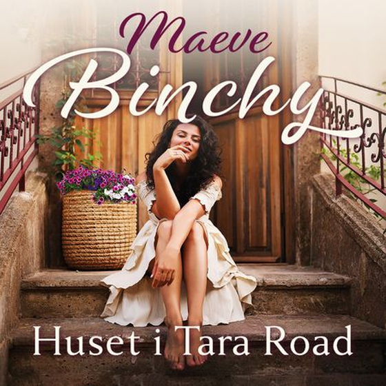 Huset i Tara road (lydbok) av Maeve Binchy