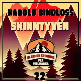 Skinntyven (lydbok) av Harold Bindloss