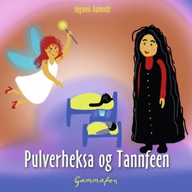 Pulverheksa og Tannfeen (lydbok) av Ingunn Aamodt