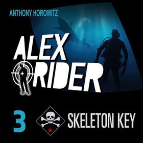 Skeleton key (lydbok) av Anthony Horowitz
