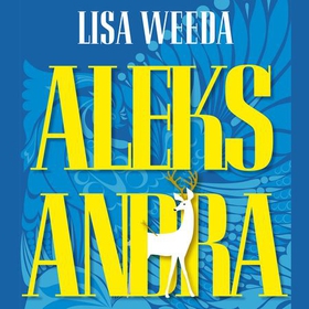 Aleksandra (lydbok) av Lisa Weeda