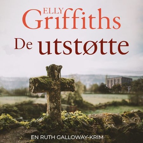 De utstøtte (lydbok) av Elly Griffiths