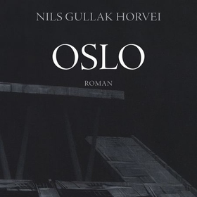 Oslo (lydbok) av Nils Horvei