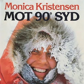 Mot 90 grader syd (lydbok) av Monica Kristensen
