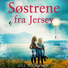 Søstrene fra Jersey (lydbok) av Gill Thompson