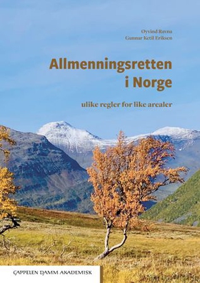 Allmenningsretten i Norge - ulike regler for like arealer (ebok) av Øyvind Ravna