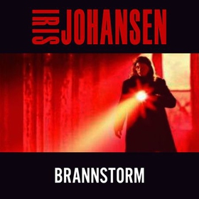 Brannstorm (lydbok) av Iris Johansen