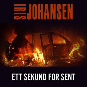 Ett sekund for sent (lydbok) av Iris Johansen