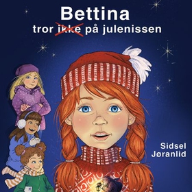 Bettina tror ikke på julenissen