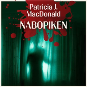Nabopiken (lydbok) av Patricia J. MacDonald