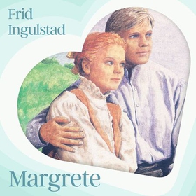 Margrete (lydbok) av Frid Ingulstad