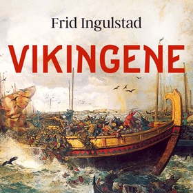 Vikingene (lydbok) av Frid Ingulstad